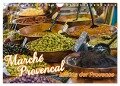Marché Provencal - Märkte der Provence (Wandkalender 2024 DIN A4 quer), CALVENDO Monatskalender - Ralf-Udo Thiele