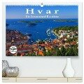 Hvar - Die Sonneninsel Kroatiens (hochwertiger Premium Wandkalender 2025 DIN A2 quer), Kunstdruck in Hochglanz - LianeM LianeM