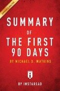 Summary of The First 90 Days - Instaread Summaries