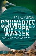 Cover-Bild zum Titel 'Schwarzes Wasser' von 'Isa Maron'