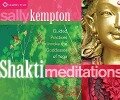 Shakti Meditations: Guided Practices to Invoke the Goddesses of Yoga - Sally Kempton