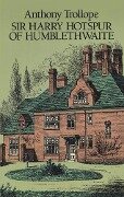 Cover-Bild zum Titel 'Sir Harry Hotspur of Humblethwaite' von 'Anthony Trollope'