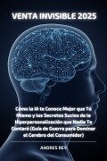 Cover-Bild zum Titel 'Venta Invisible 2025' von 'Andres Rey'