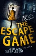 The Escape Game - Wer wird überleben? - Megan Goldin