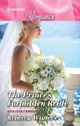 The Prince's Forbidden Bride - Rebecca Winters