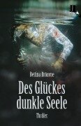 Cover-Bild zum Titel 'Des Glückes dunkle Seele' von 'Bettina Brömme'