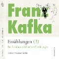 Franz Kafka ¿ Erzählungen (3), Ein Landarzt und andere Erzählungen - Franz Kafka