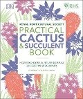 RHS Practical Cactus and Succulent Book - Fran Bailey, Royal Horticultural Society (DK IPL), Zia Allaway