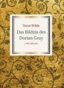 Oscar Wilde: Das Bildnis des Dorian Gray. Vollständige Neuausgabe der Übersetzung von Alfred Wechsler - Oscar Wilde