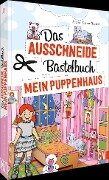 Cover-Bild zum Titel 'Das Ausschneide-Bastelbuch Mein Puppenhaus' von 'Andrea Küssner-Neubert'