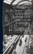 Notice Sur Le Musée Dodwell Et Catalogue Raisonné Des Objets Qu'il Contient... - 