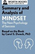 Cover-Bild zum Titel 'Summary and Analysis of Mindset: The New Psychology of Success' von 'Worth Books'