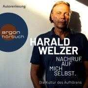 Nachruf auf mich selbst. - Harald Welzer