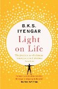 Light on Life - B. K. S. Iyengar