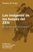 Cover-Bild zum Titel 'Las imágenes de los bueyes del Zen' von 'Zensho W. Kopp'