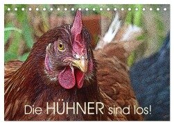 Die Hühner sind los! (Tischkalender 2025 DIN A5 quer), CALVENDO Monatskalender - Lucy M. Laube