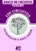 100 Circuitos Ecológicos e para Saúde - Newton C. Braga