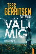 Cover-Bild zum Titel 'Välj mig' von 'Tess Gerritsen, Gary Braver'