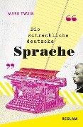 The Awful German Language / Die schreckliche deutsche Sprache - Mark Twain