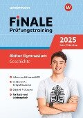 FiNALE Prüfungstraining Abitur Baden-Württemberg. Geschichte 2025 - Falk Herbrechtsmeier, Sarah Höger, Stefan Nagelstutz