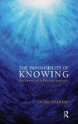 The Impossibility of Knowing - Jackie Gerrard