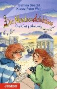 Die Nordseedetektive. Die Entführung - Klaus-Peter Wolf, Bettina Göschl