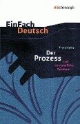 Cover-Bild zum Titel 'Der Prozess. EinFach Deutsch Textausgaben' von 'Franz Kafka'