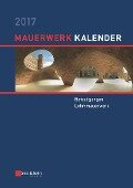 Mauerwerk-Kalender 2017 - Wolfram Jäger