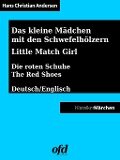 Das kleine Mädchen mit den Schwefelhölzern - Die roten Schuhe - Hans Christian Andersen