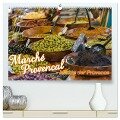 Marché Provencal - Märkte der Provence (hochwertiger Premium Wandkalender 2024 DIN A2 quer), Kunstdruck in Hochglanz - Ralf-Udo Thiele