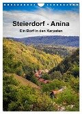 Steierdorf - Anina (Wandkalender 2024 DIN A4 hoch), CALVENDO Monatskalender - We'Re photography Werner Rebel