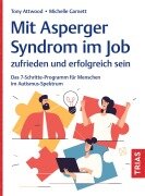 Cover-Bild zum Titel 'Mit Asperger-Syndrom im Job zufrieden und erfolgreich sein' von 'Tony Attwood, Michelle Garnett'