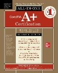 CompTIA A+ Certification All-in-One Exam Guide, Eleventh Edition (Exams 220-1101 & 220-1102) - Mike Meyers, Travis Everett, Andrew Hutz