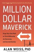 Million Dollar Maverick - Alan Weiss