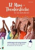 Cover-Bild zum Titel '12 Mini-Theaterstücke für Grundschulkinder' von 'Angela Weyel'