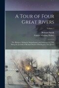 Cover-Bild zum Titel 'A Tour of Four Great Rivers; the Hudson, Mohawk, Susquehanna and Delaware in 1769; Being the Journal of Richard Smith of Burlington, New Jersey; Volum' von 'Richard Smith'