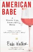 American Babe: A White Girl Problems Book - Babe Walker