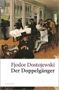 Der Doppelgänger - Fjodor Dostojewski
