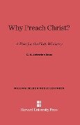 Why Preach Christ? - G. A. Johnston Ross