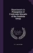 Experiments in Propagation of Freshwater Mussels of the Quadrula Group - A D B Howard