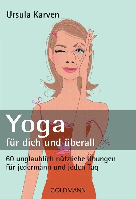 Yoga - für dich und überall - Ursula Karven
