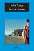 Camino de Los Ángeles - John Fante