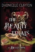 The Beauty Trials - Dhonielle Clayton