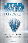 Cover-Bild zum Titel 'Star Wars. Episode III. Die Rache der Sith' von 'Matthew Stover'