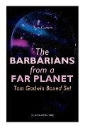 The Barbarians from a Far Planet: Tom Godwin Boxed Set (Illustrated Edition): For The Cold Equations, Space Prison, The Nothing Equation, The Barbaria - Tom Godwin, George Schelling, Juan Carlos Barberis