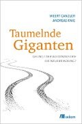 Taumelnde Giganten - Weert Canzler, Andreas Knie