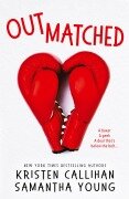 Outmatched - Kristen Callihan, Samantha Young