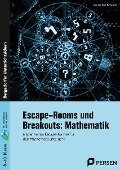 Cover-Bild zum Titel 'Escape-Rooms und Breakouts: Mathematik 8-10 Klasse' von 'Jennifer Day-Betschelt'