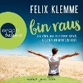 Bin raus - Felix Klemme