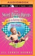 The Sweet Potato Queens' Guide to Raising Children for Fun and Profit - Jill Conner Browne